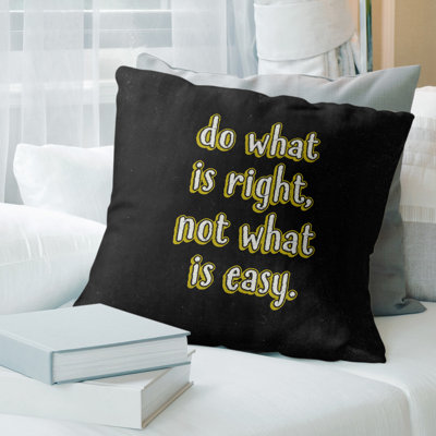 Do What Is Right Quote Chalkboard Pillow East Urban Home Size 16 x 16 Color BlackYellow