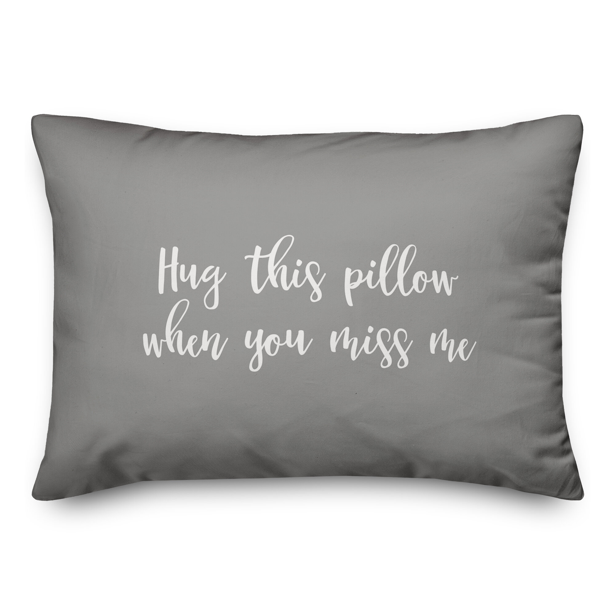 Ebern Designs The Lyell Collection Hug This Pillow When You Miss