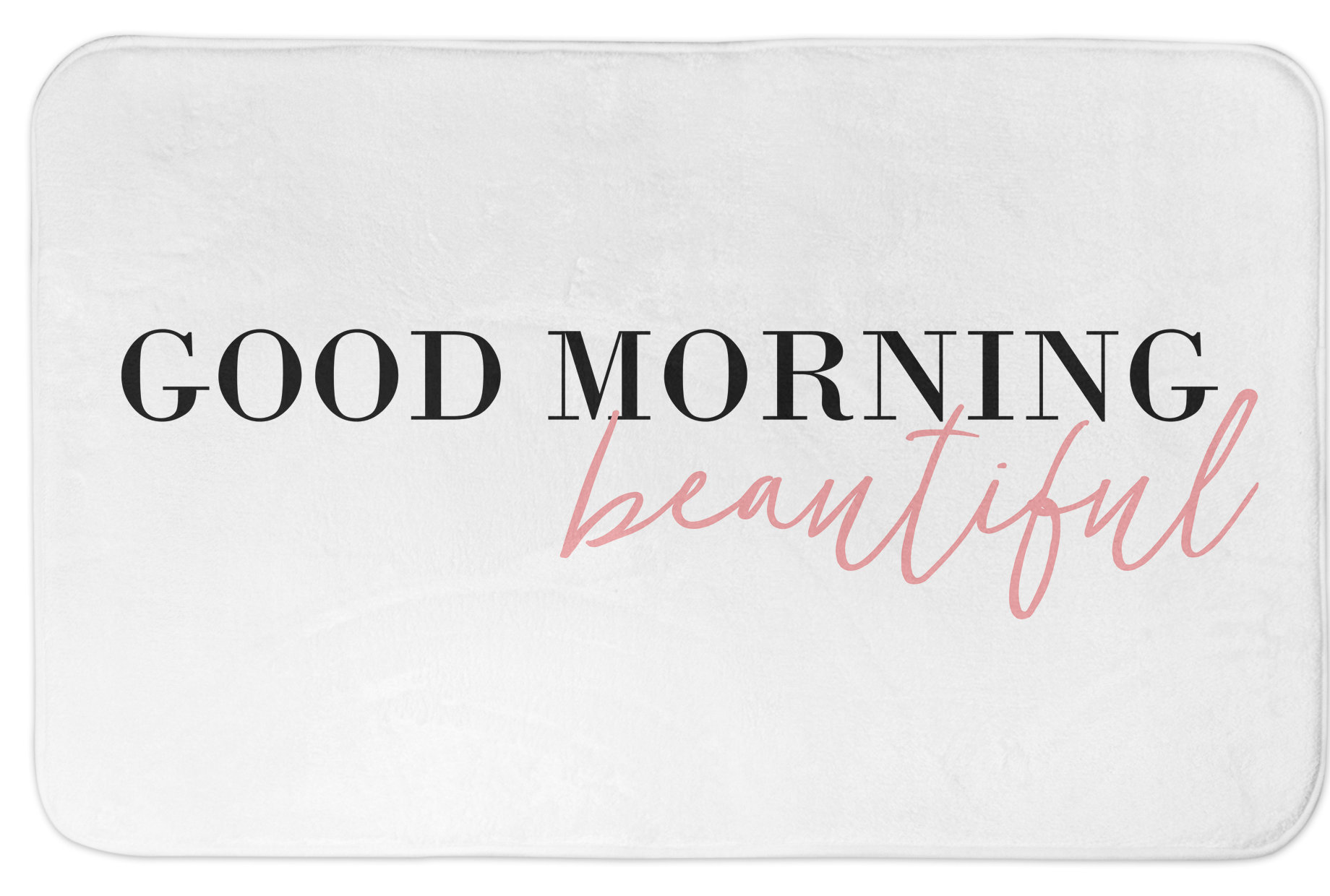 Red Barrel Studio Ali Good Morning Beautiful Bath Rug Wayfair Ali Good Morning Beautiful Bath Rug