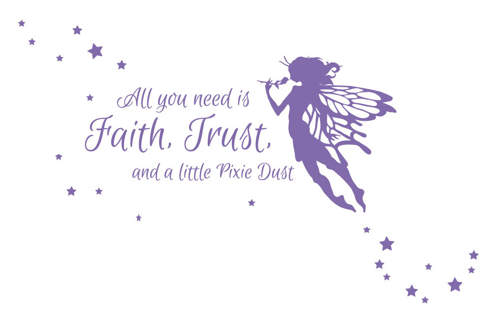 The Decal Guru All You Need Is Pixie Dust Wall Decal Wayfair