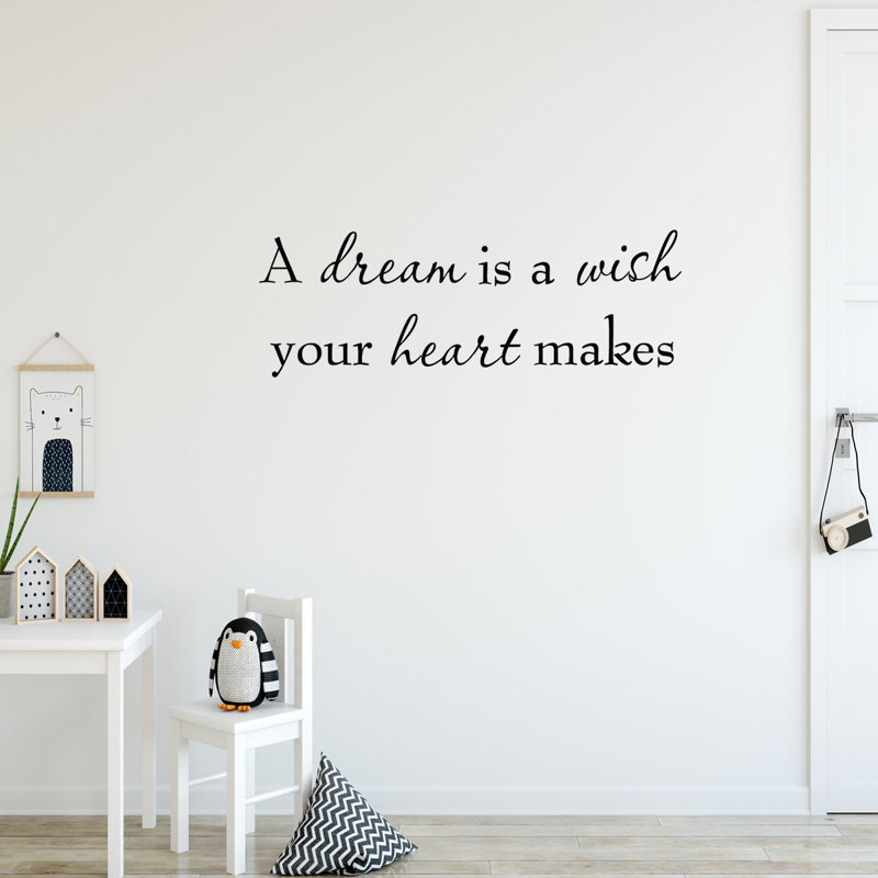 Vwaq A Dream Is A Wish Your Heart Makes Vinyl Inspirational Quote Wall Decal Reviews Wayfair