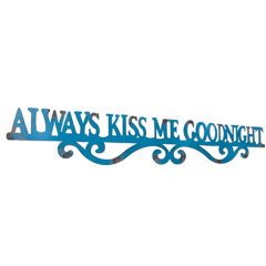 Always Kiss Me Good Night Sign Wayfair