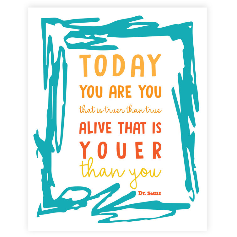 Children Inspire Design Today You Are You That Is Truer Than True Personalized Paper Print Wayfair Ca