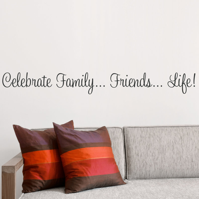 Wallums Wall Decor Celebrate Family Friends Life Quote Wall