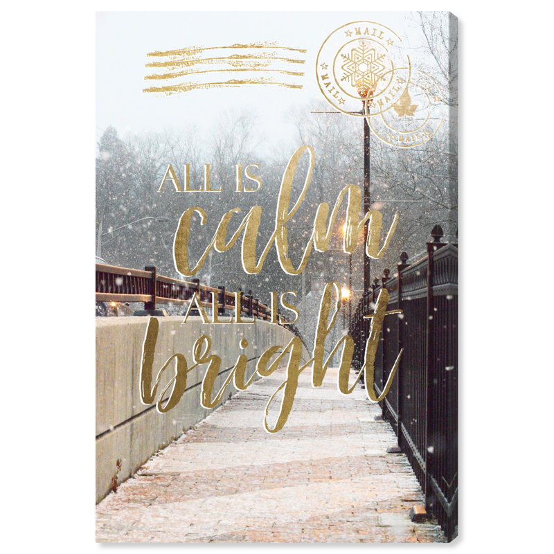 The Holiday Aisle All Is Calm All Is Bright Graphic Art On