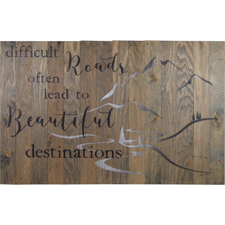 Difficult Roads Beautiful Destinations Mountains 10x3.5" Wood Hanging Wall Sign