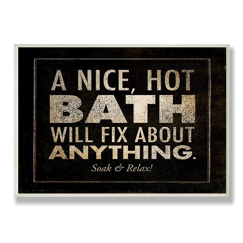 Winston Porter A Nice Hot Bath Will Fix About Anything Textual