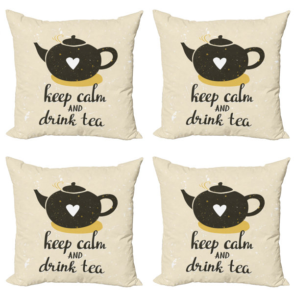 East Urban Home Ambesonne Keep Calm Throw Pillow Cushion Case Pack Of 4 Drink Tea Lettering With Heart On Teapot Modern Accent Double Sided Digital Printing 24 Green Eggshell Wayfair But if i try to install pillow: wayfair