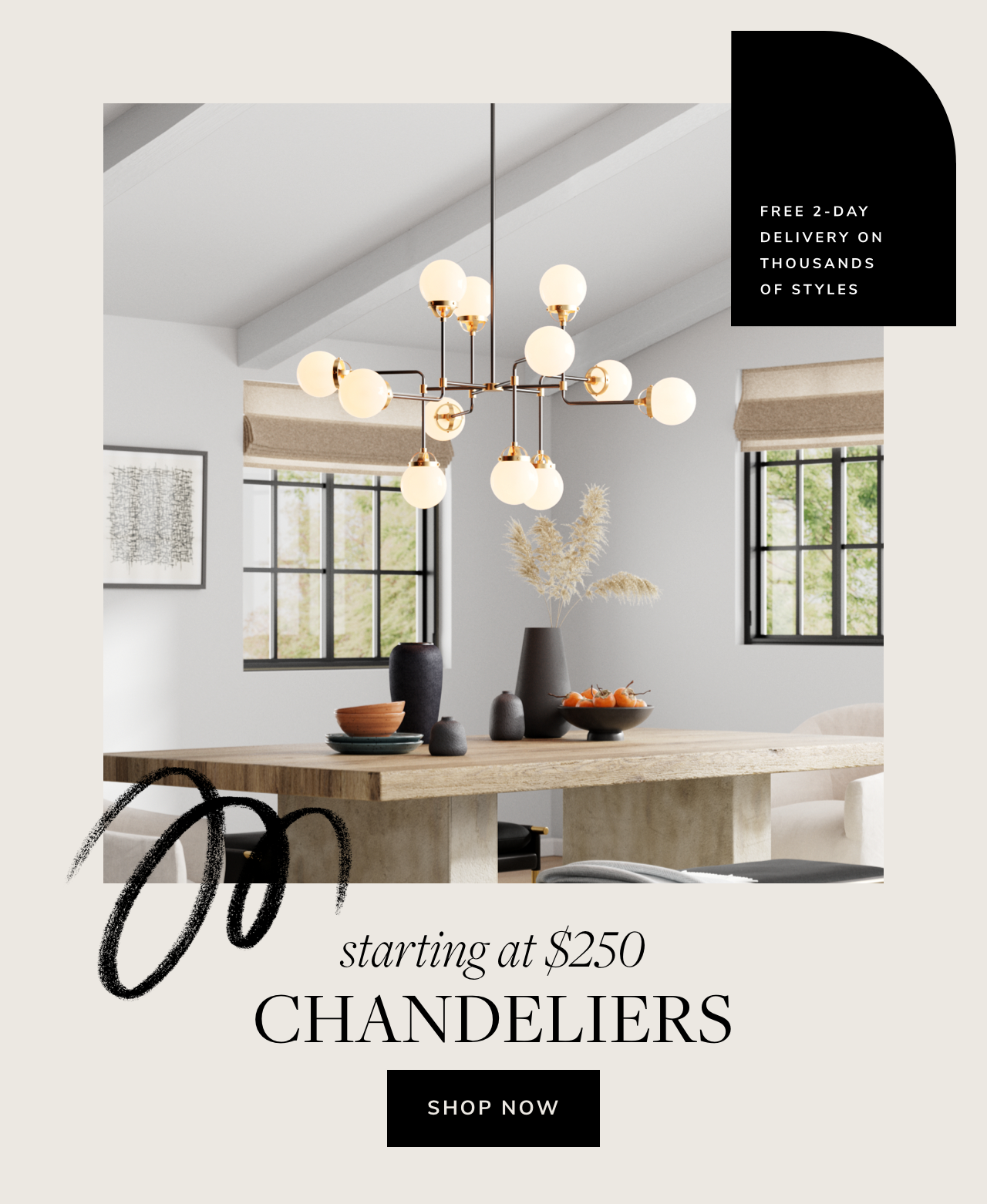  zcmmg at $250 CHANDELIERS SHOP NOW 