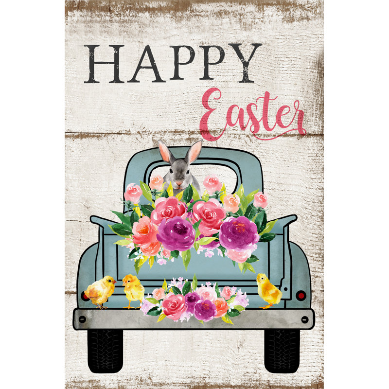 Flags Galore Decor And More Happy Easter Truck 2 Sided Polyester 18 X 12 In Garden Flag Wayfair