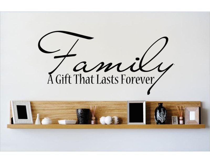 Design With Vinyl Family A Gift That Last Forever Wall Decal Wayfair