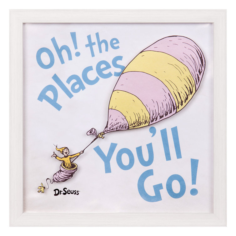 Nielsenbainbridge Dr Seuss Oh The Places You Ll Go Framed Art Wayfair