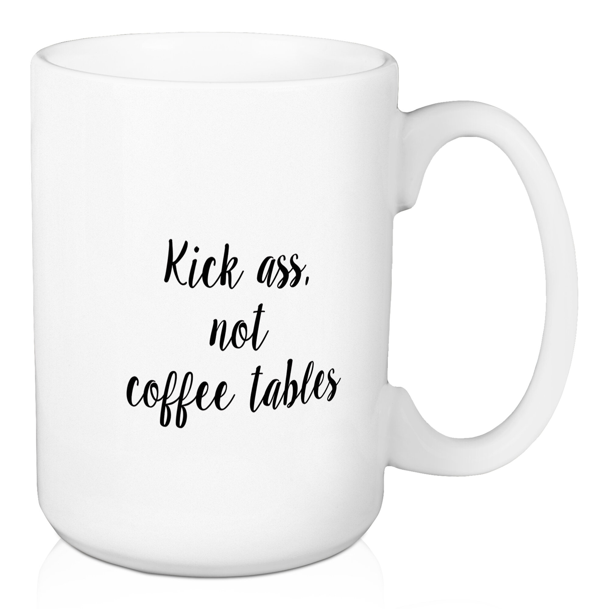 Wrought Studio Zayd Kick Ass, Not Coffee Tables Coffee Mug | Wayfair