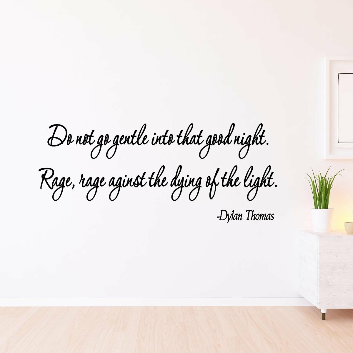 Winston Porter Do Not Go Gentle Into That Good Night Dylan Thomas Poem Wall Decal Wayfair