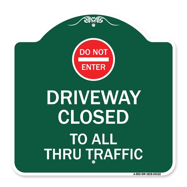 Signmission Designer Series Sign - Driveway Closed To All Thru Traffic ...