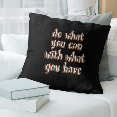Do What You Can Quote Chalkboard Pillow East Urban Home Size 16 x 16 Color BlackOrange