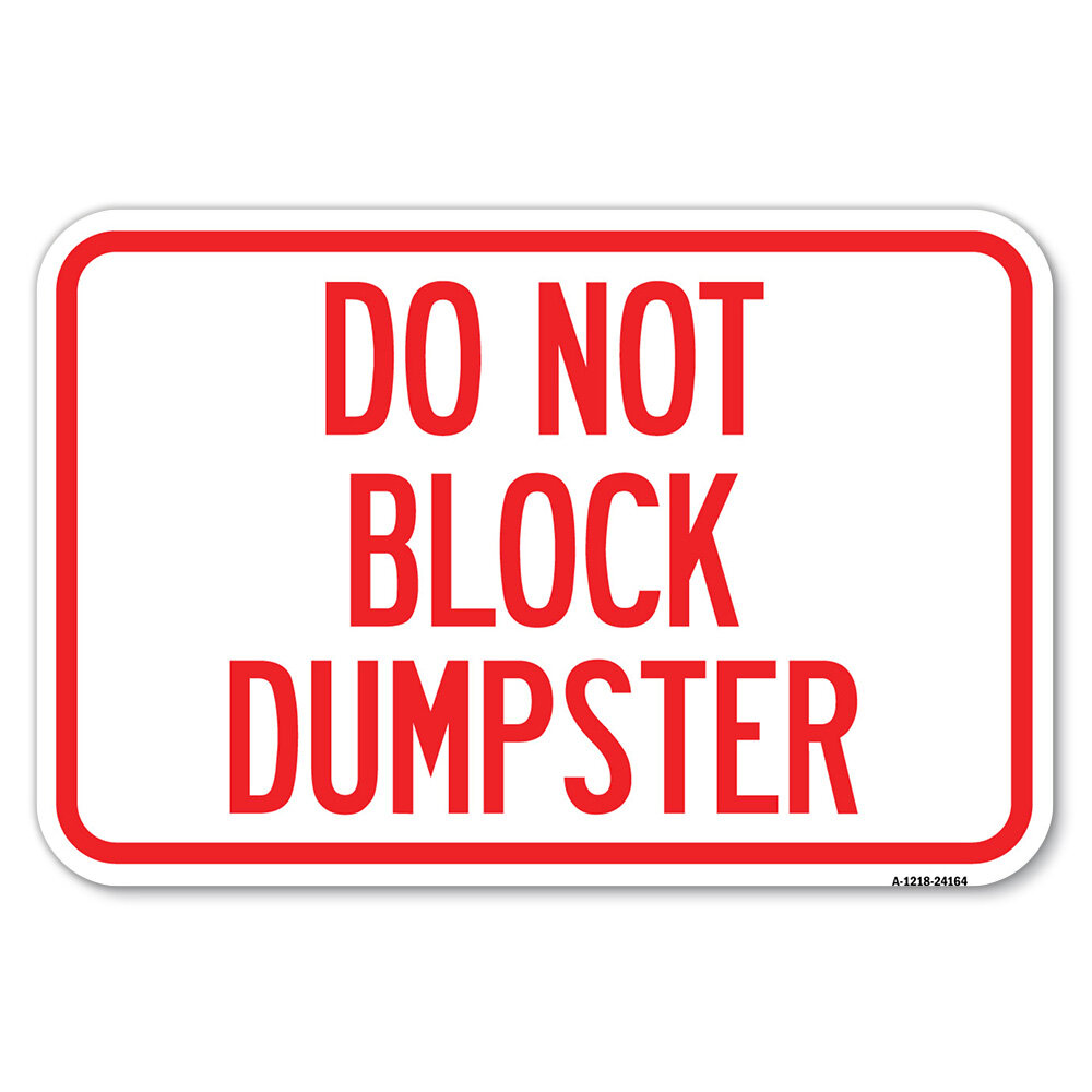 SignMission Do Not Block Dumpster/24164 | Wayfair