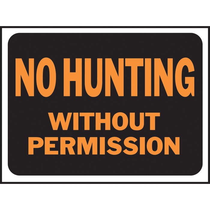 Hy-Ko No Hunting Without Permission Sign | Wayfair