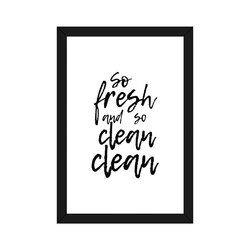 East Urban Home 'So Fresh and So Clean Clean' by Pixy Paper - Textual ...