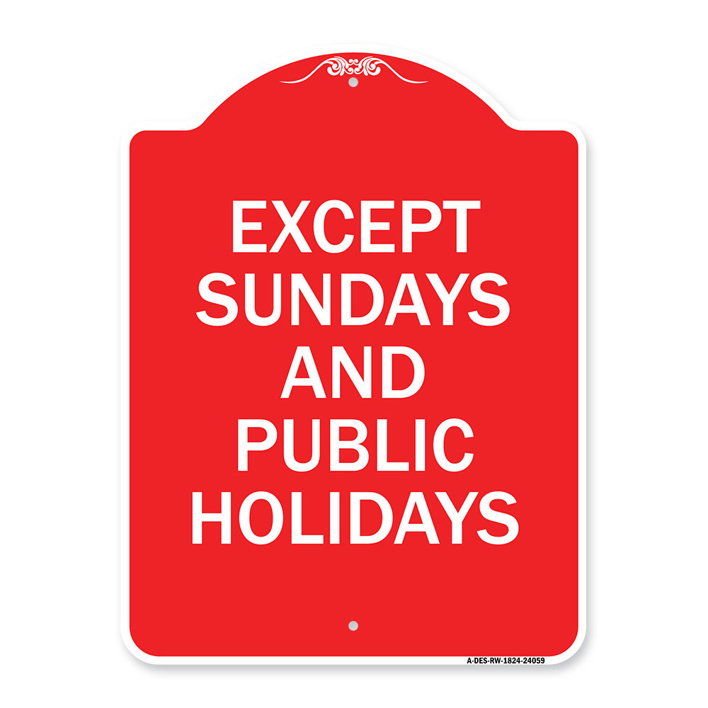 Signmission Designer Series Sign Except Sundays And Holidays