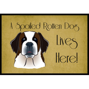 Saint Bernard Spoiled Dog Lives Here Doormat