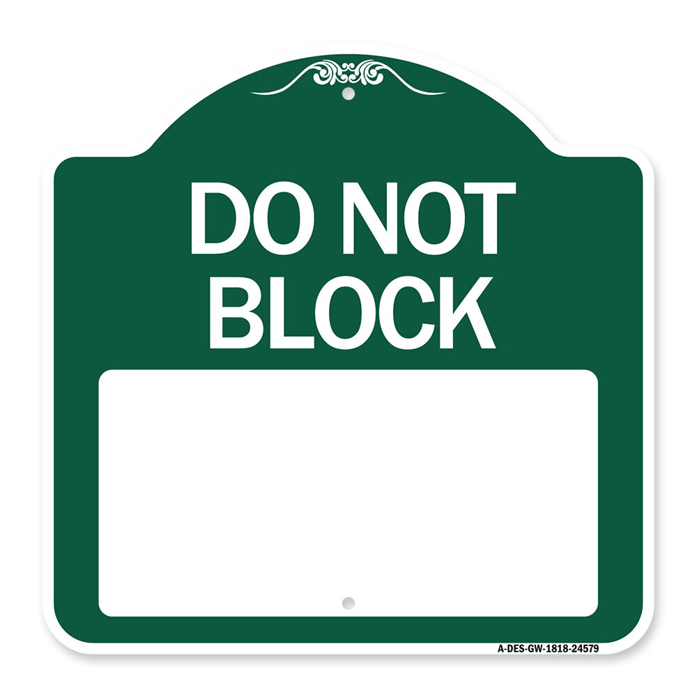 signmission-designer-series-sign-do-not-block-custom-no-parking-text