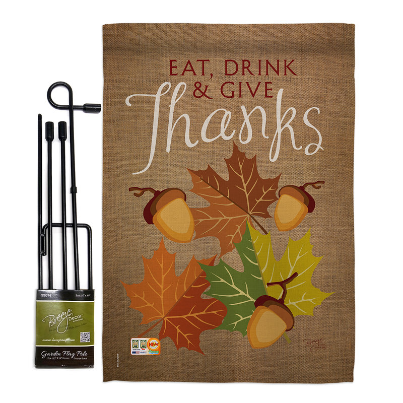 Breeze Decor Eat Drink Give Thanks Impressions 2 Sided Polyester 18 5 X 13 In Flag Set Wayfair