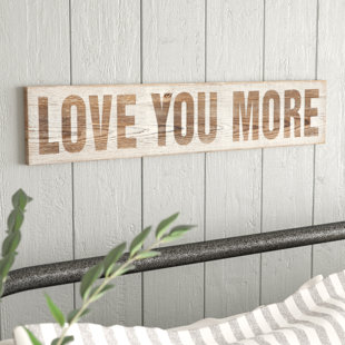 Wall Decor Birch Lane Wood Love You More Wall Décor