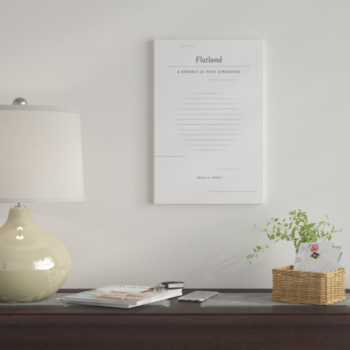 East Urban Home Flatland A Romance Of Many Dimensions By Jen Grottle By Creative Action Network Graphic Art Print On Wrapped Canvas Wayfair