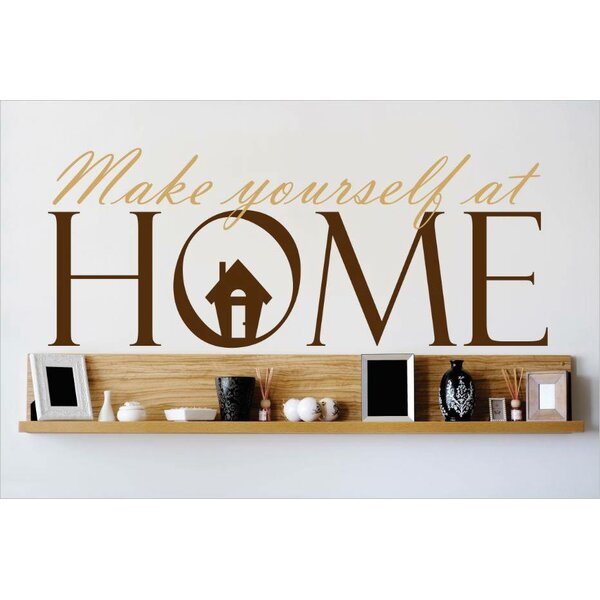 Make Yourself At Home Sign Wayfair