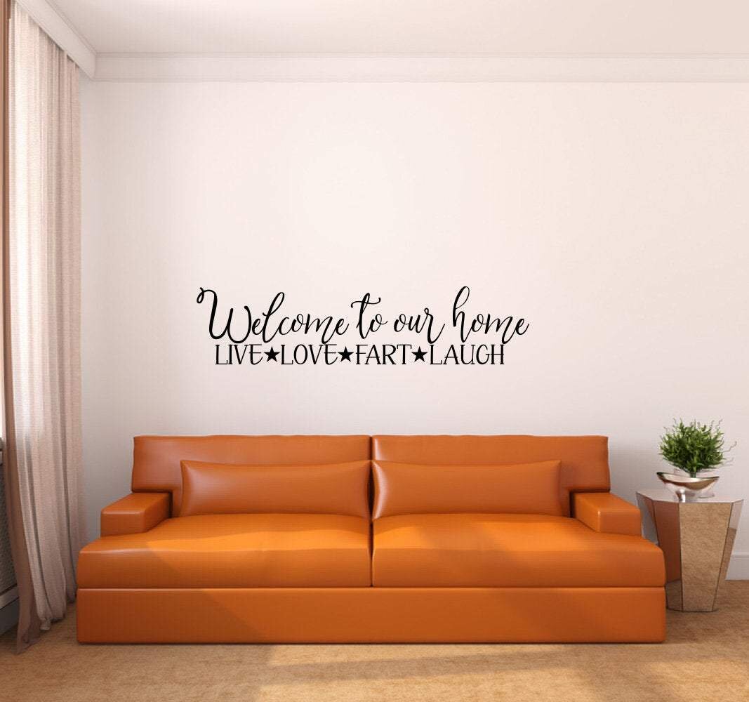 latitude-run-welcome-to-our-home-live-love-fart-laugh-vinyl-wall-decal