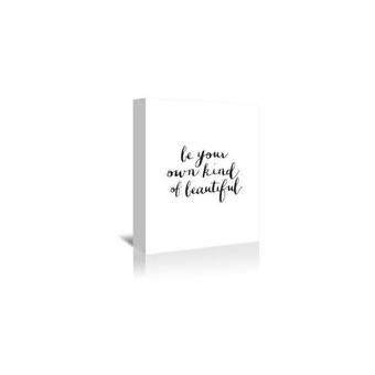 Ebern Designs Be Your Own Kind Of Beautiful Textual Art On
