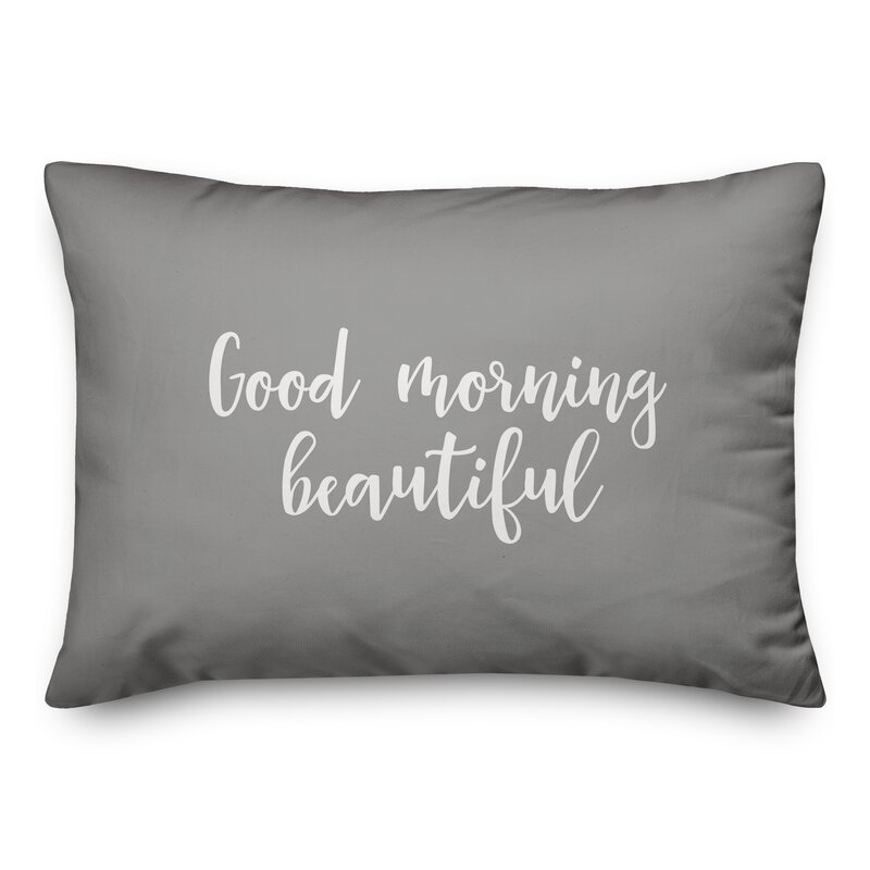 Ebern Designs Lyell Good Morning Beautiful Throw Pillow | Wayfair
