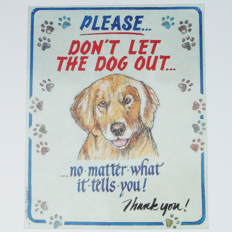 Treasure Gurus Dont Let the Dog Out Tin Metal Sign for Door | Wayfair