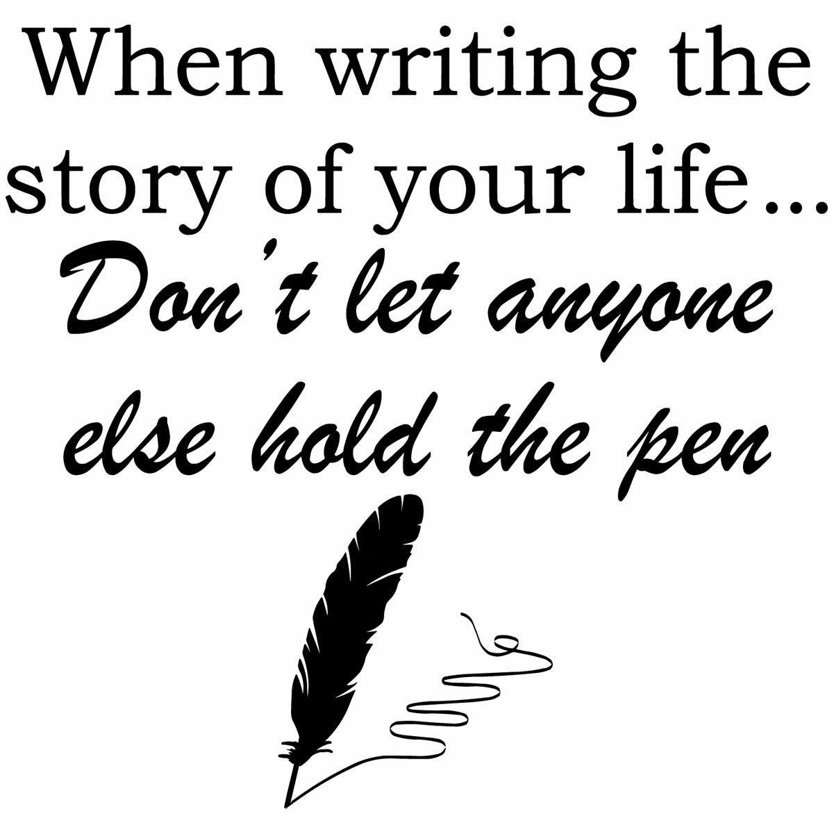 when writing the story of your life quote