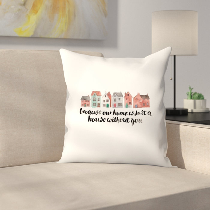 East Urban Home Elena O Neill You Make Our House A Home Throw