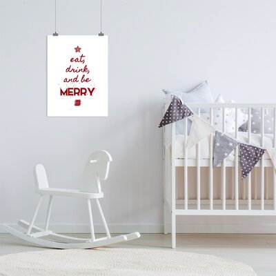 Kate Shephard Eat Drink and Be Merry Kids Wall Décor East Urban Home Format: Poster, Size: 14