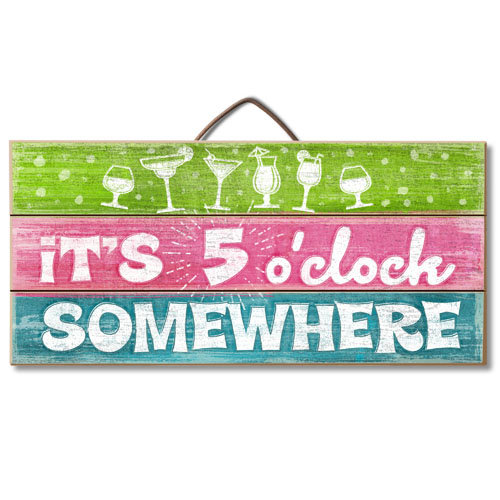 It/'s 5 o/'clock somewhere funny vintage style metal wall plaque sign