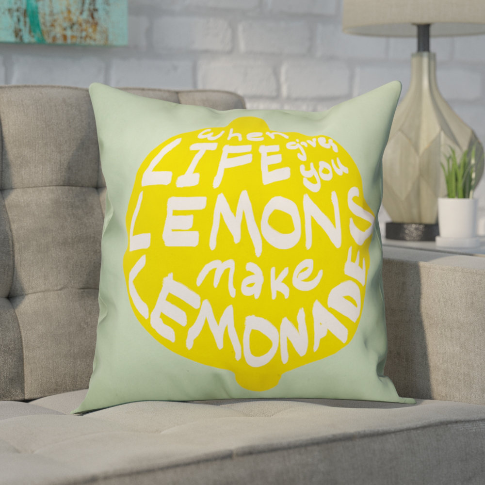 Wrought Studio Craney Make Lemonade Out Of Lemons Throw Pillow