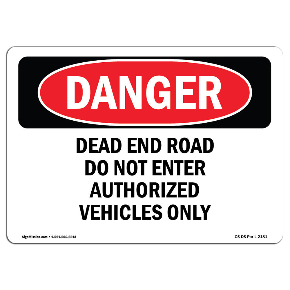 signmission-dead-end-road-do-not-enter-authorized-vehicles-sign