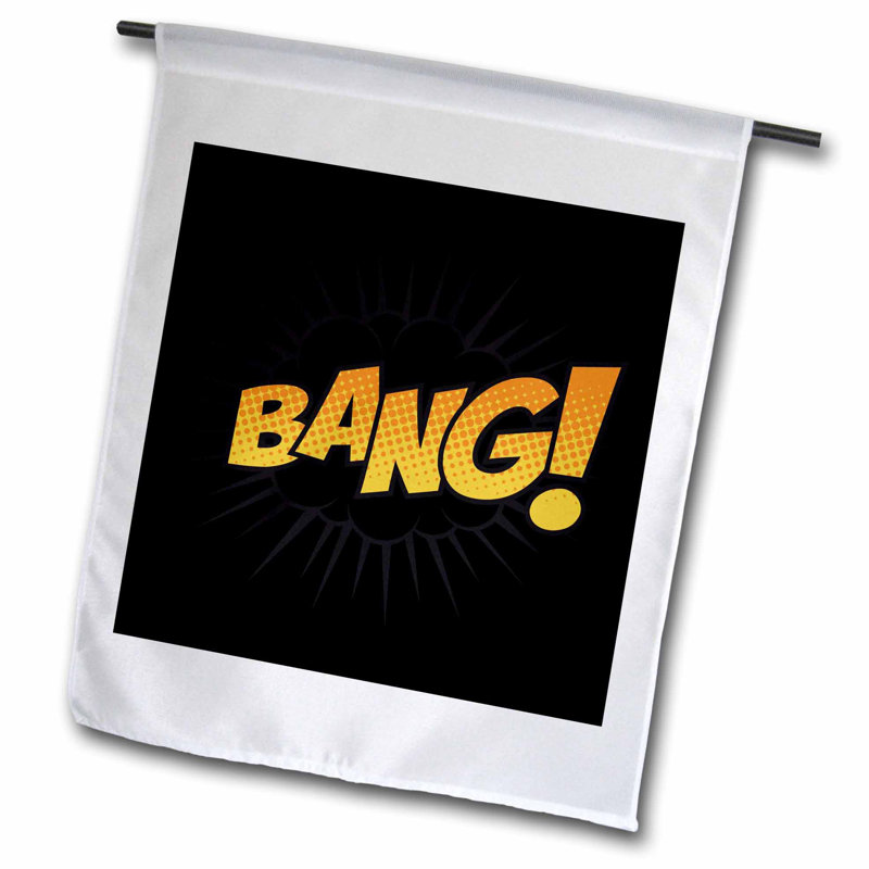 3drose Bang Sound Effect In Lettering Polyester 27 X 18 In Garden Flag Wayfair
