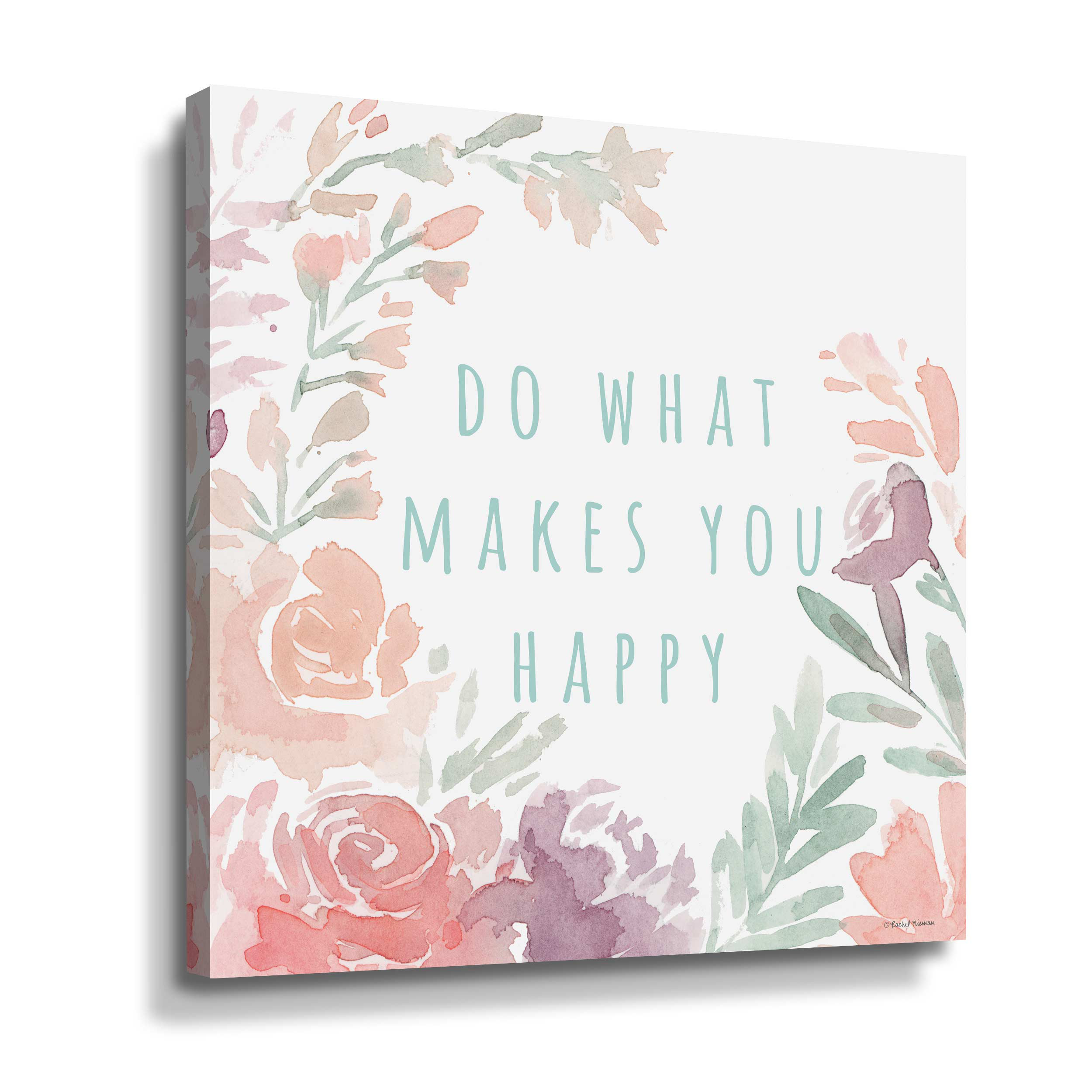 Trinx Do What Makes You Happy Do What Makes You Happy Textual Art On Canvas Wayfair