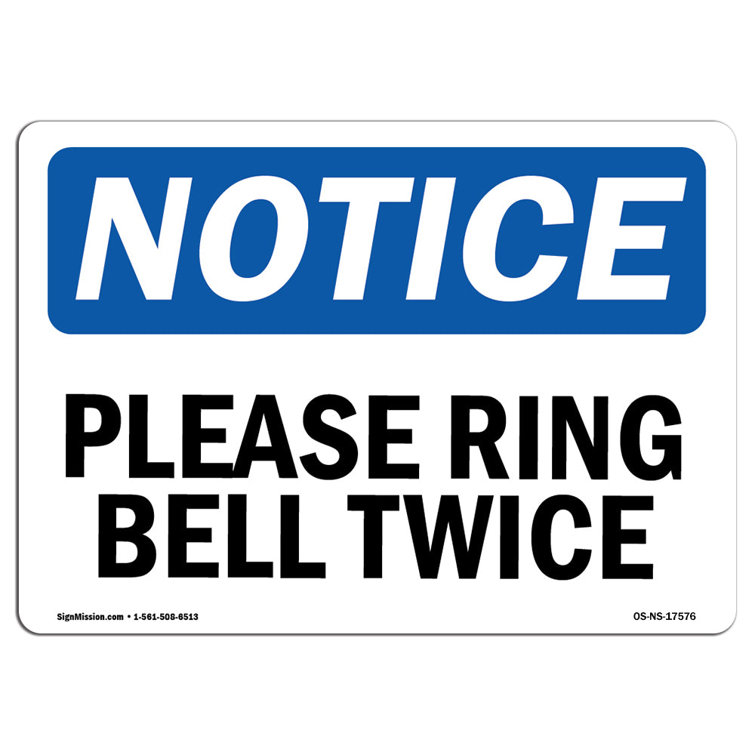 Osha Notice - Please Ring Bell Twice Heavy Duty or Label