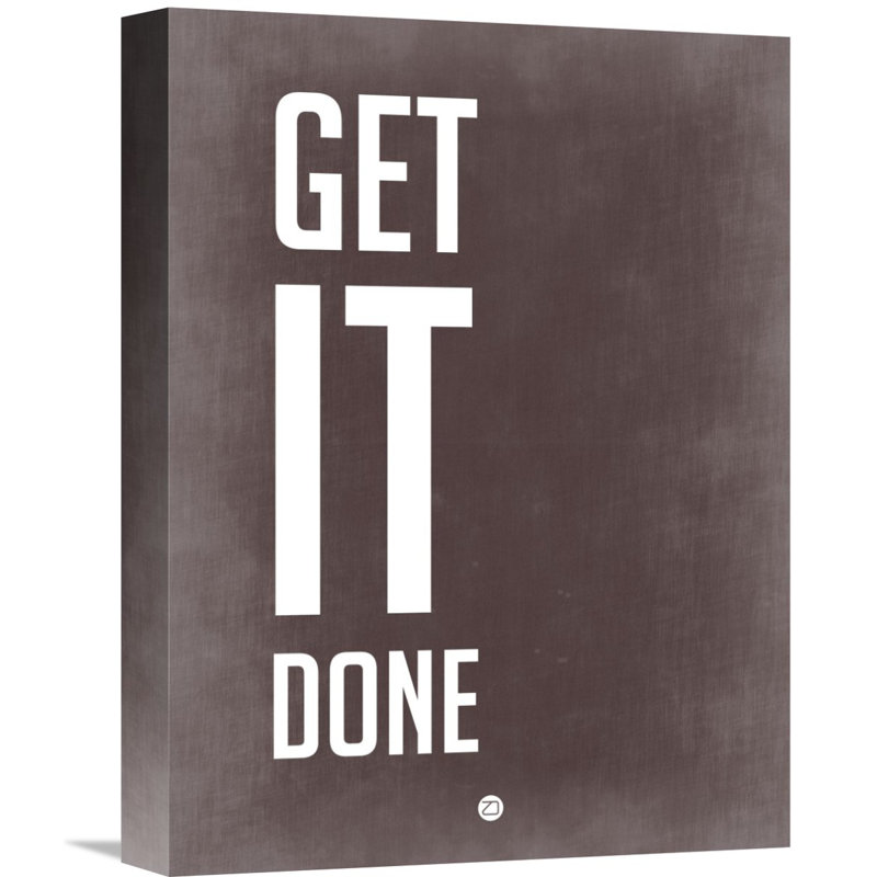 Naxart Get It Done Poster Wrapped Canvas Textual Art Print Wayfair