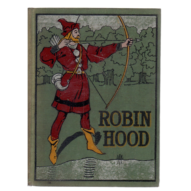 Booth Williams Authentic Decorative Books Collectible Childrens 1902 The Tale Of Robin Hood And His Merry Men By Elinor M Buckingham Wayfair