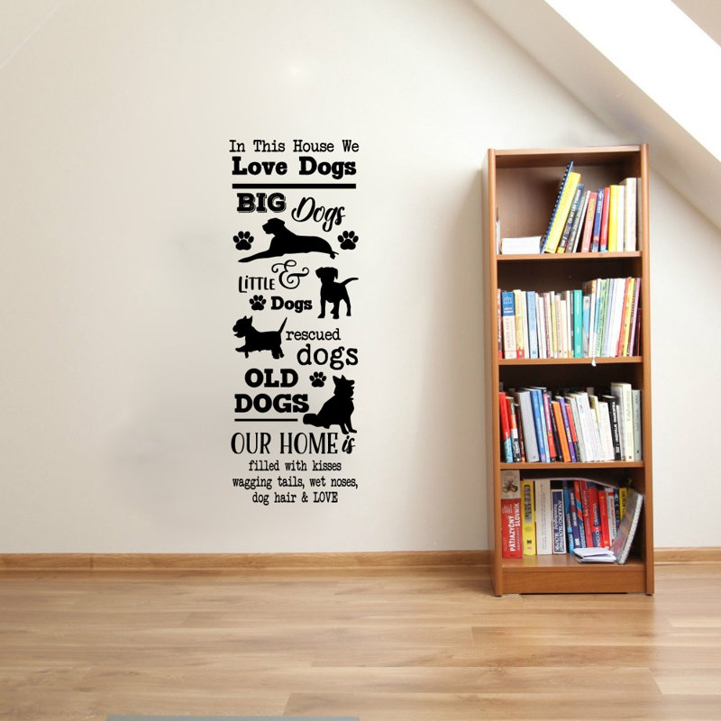 Winston Porter In This House We Love Dogs Vinyl Words Wall Decal