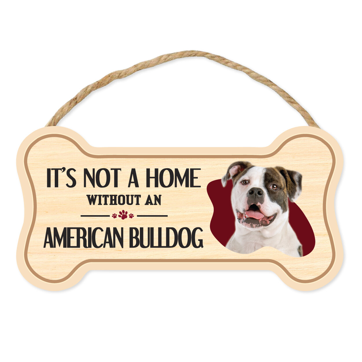 NEW House is not a Home without a BULLDOG Wooden Hanging Dog Plaque 