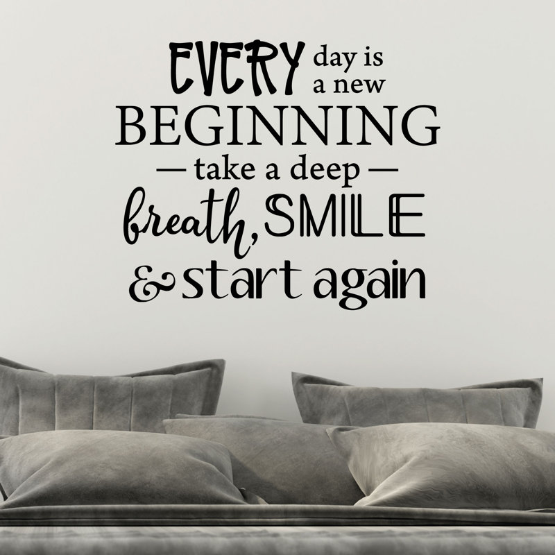 Every Day is a New Beginning Wall Decal