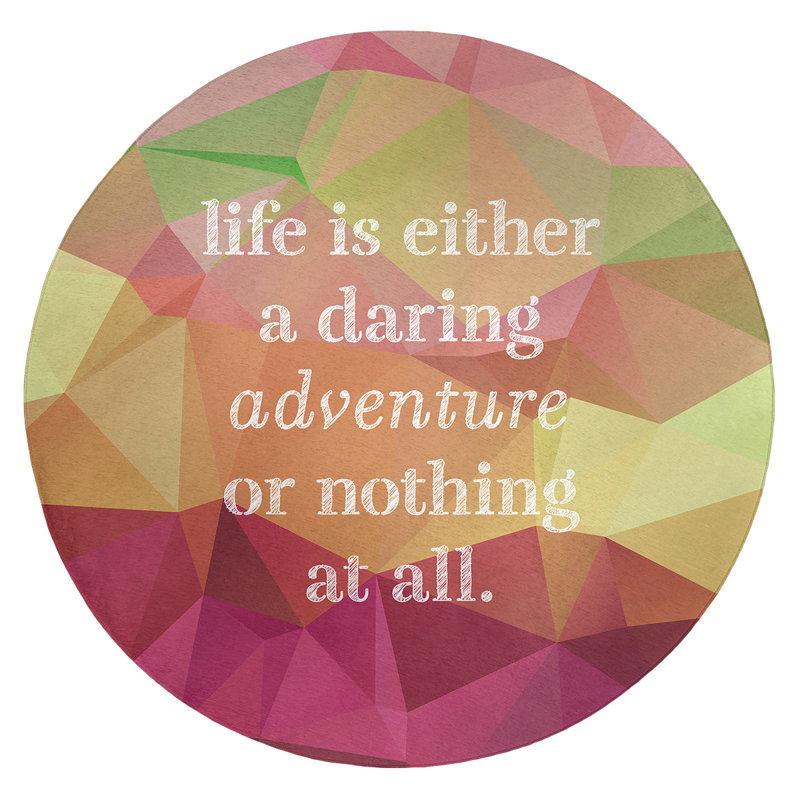 East Urban Home Faux Gemstone Life Adventure Quote Poly Chenille Rug Wayfair