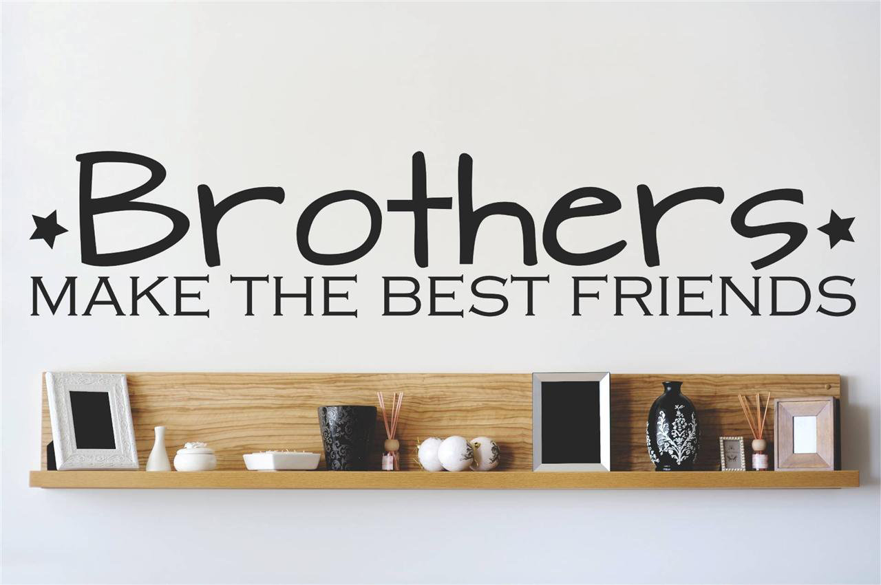 Design With Vinyl Brothers Make the Best Friends Wall Decal Wayfair